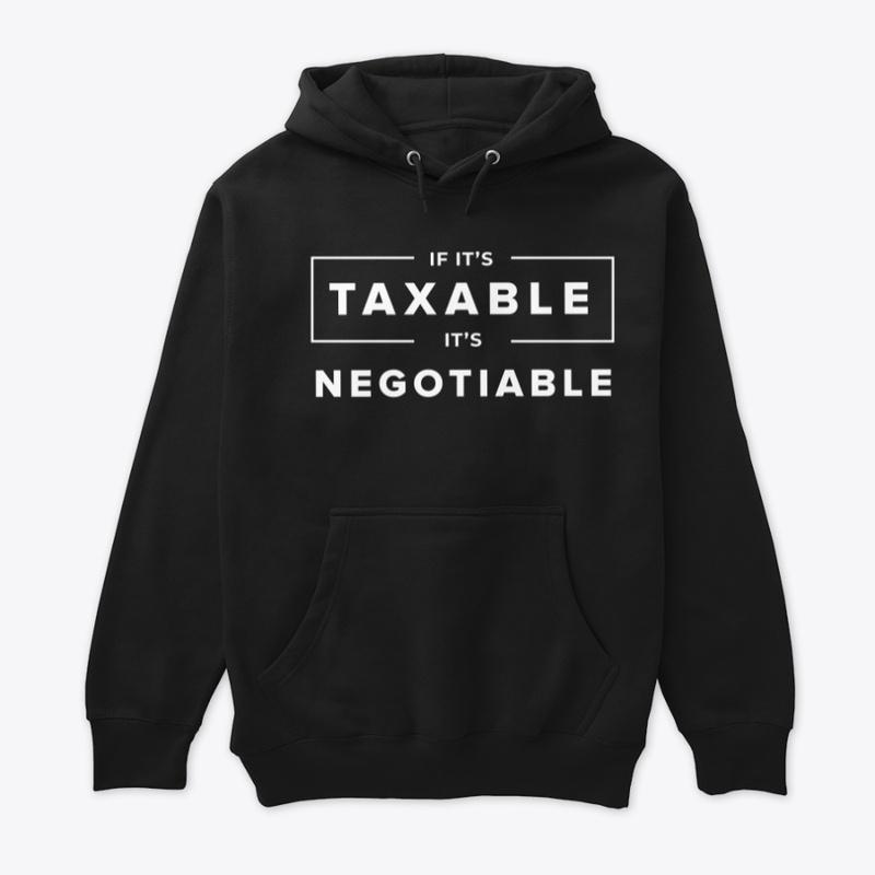 If It's Taxable, It's Negotiable